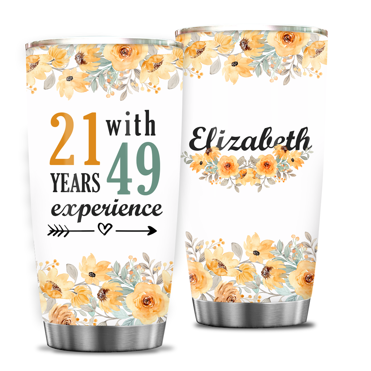 Vintage Floral 70th Birthday Funny 21 With 49 Years Experience Custom Tumbler - Personalized Stainless Steel Tumbler