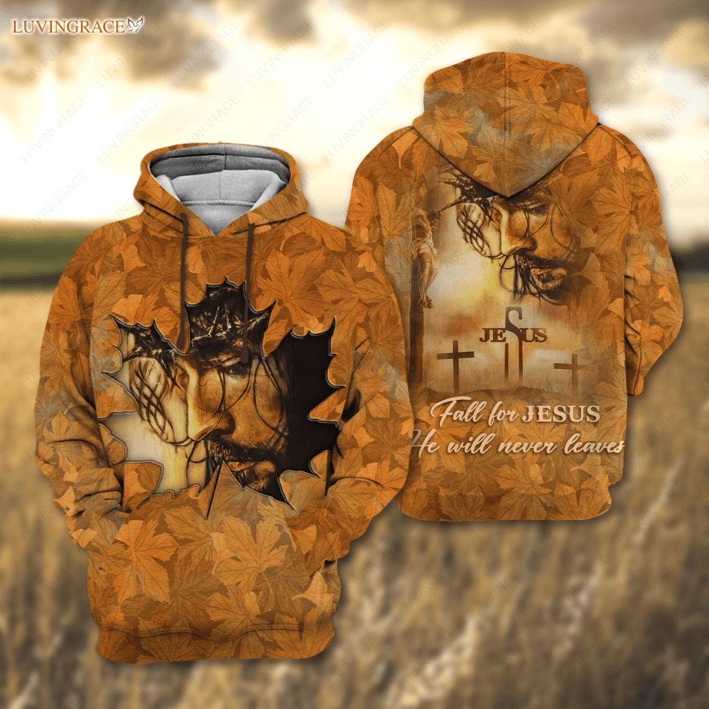 Autumn Maple Fall For Jesus He Never Leaves Hoodie / S