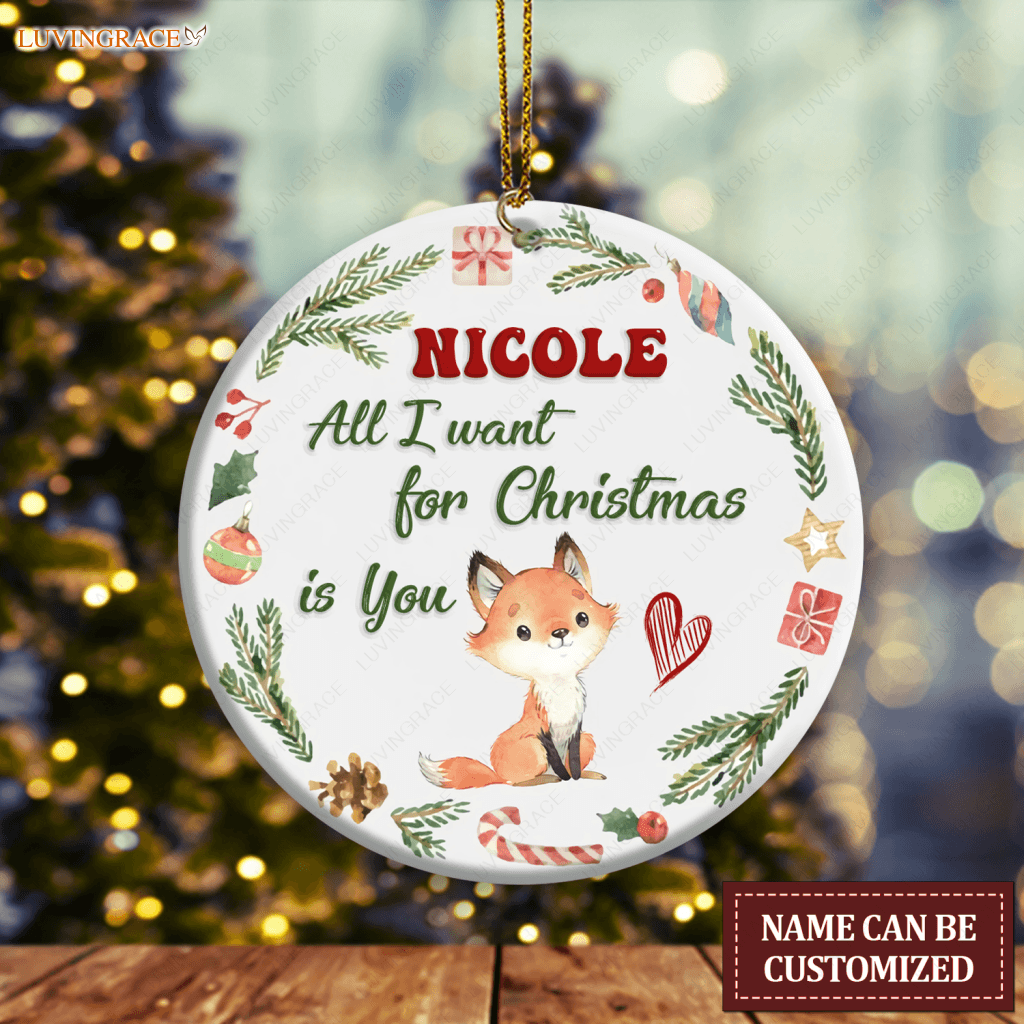 Christmas Frame Little Fox All I Want For Is You Baby Name Personalized Ornament Ceramic