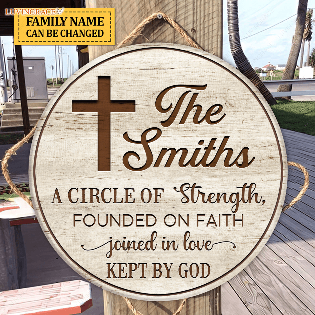 Personalized Our Family Is A Circle Of Strength Sign Wood