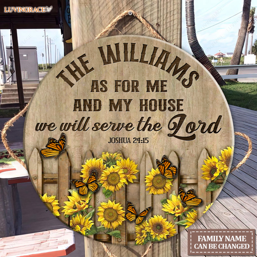 Personalized Sunflower Fence Butterfly Serve The Lord Circle Sign Wood