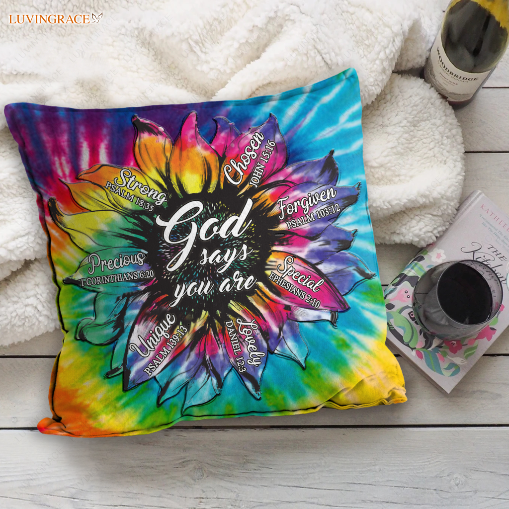 Rainbow Tie Dye Sunflower God Says You Are Pillow