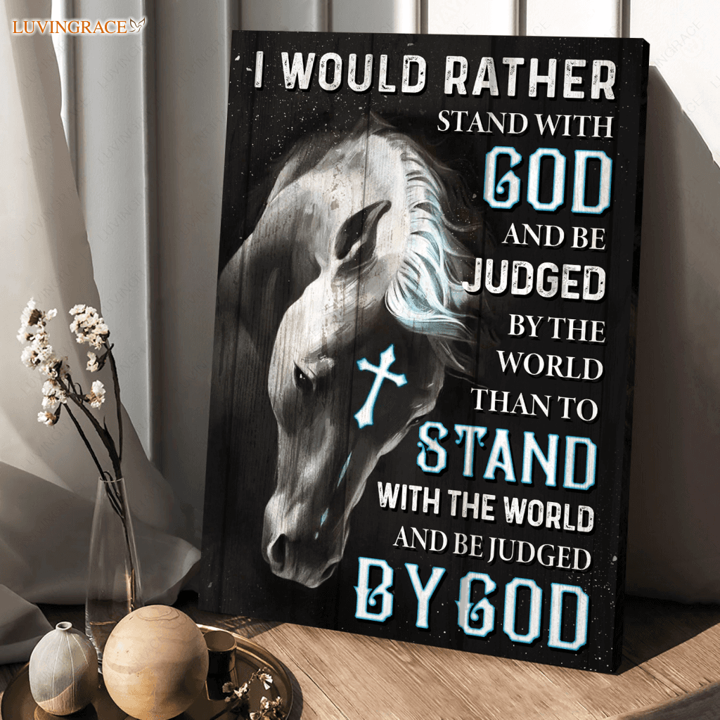 Stand With God And Be Judged By The World Wall Art