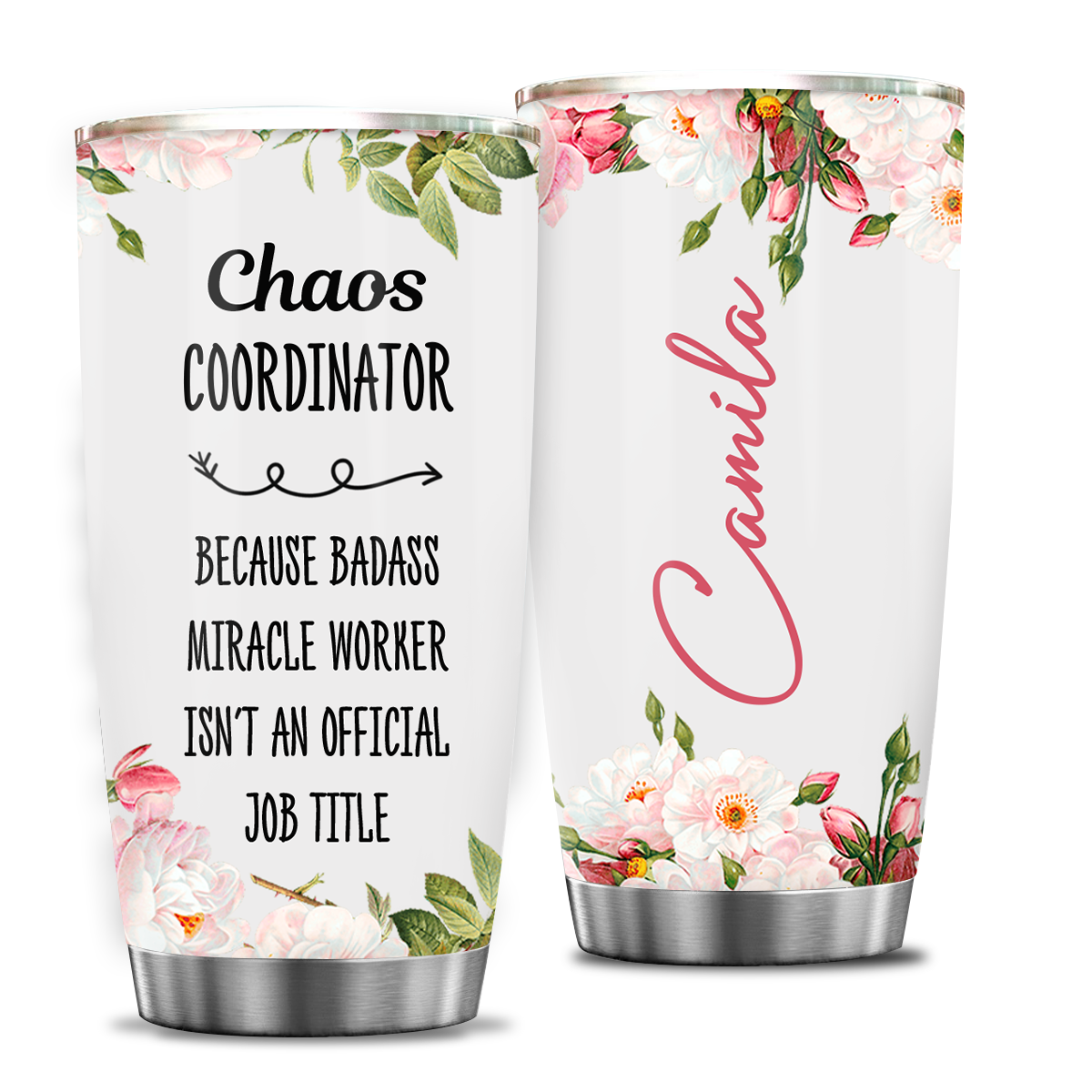 Floral Chaos Coordinator Custom Tumbler Birthday Gifts For Women Motivation Gift Custom Name Gift - Personalized Stainless Steel Tumbler