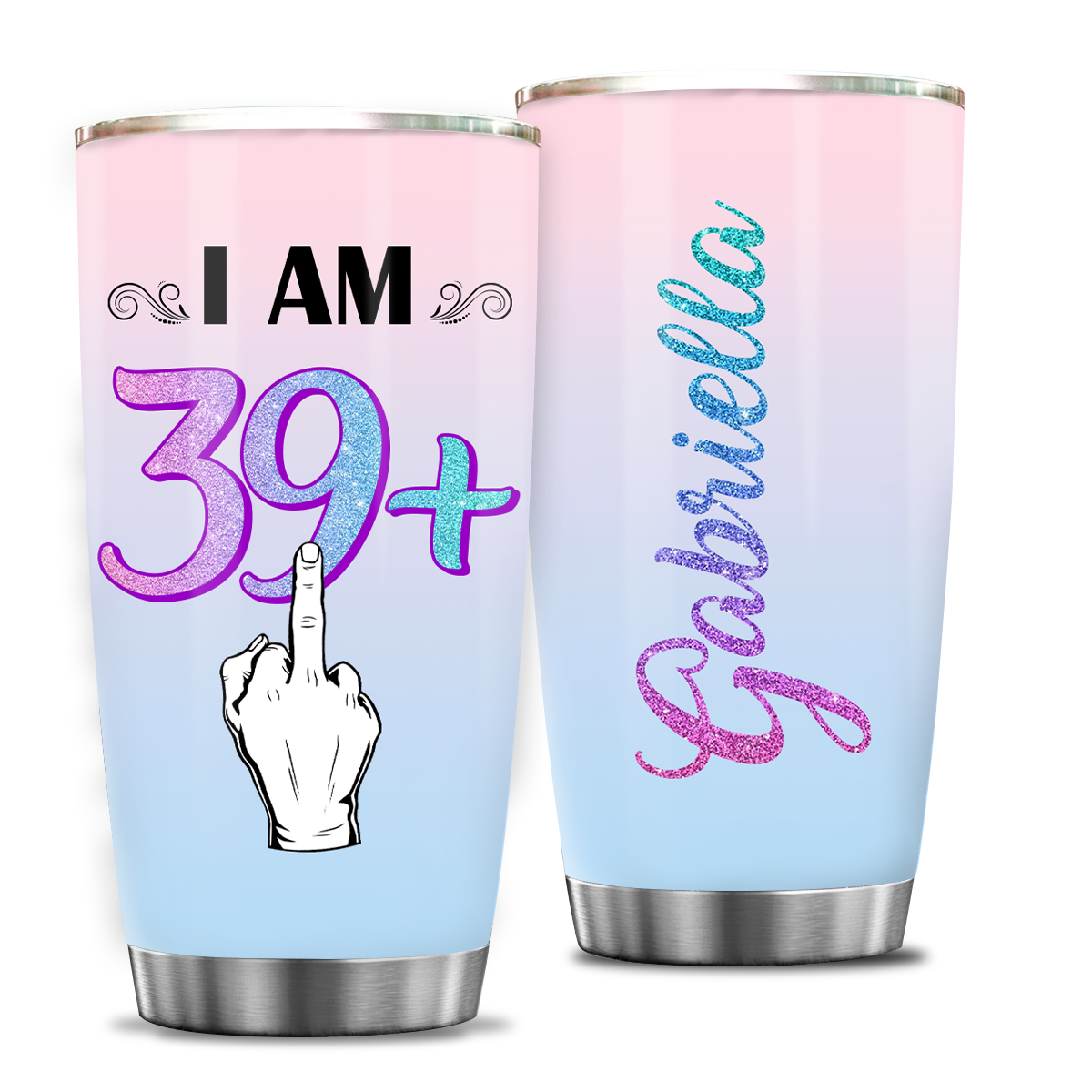 39th Birthday I Am 39+ Custom Gifts Women Stainless Steel Tumbler - Personalized Stainless Steel Tumbler