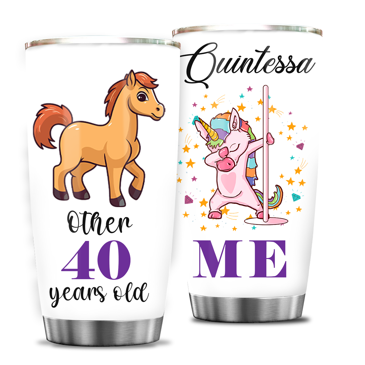 40th Birthday Funny Unicorn Other 40 Years Old And Me Custom Gifts Men Women Stainless Steel Tumbler - Personalized Stainless Steel Tumbler