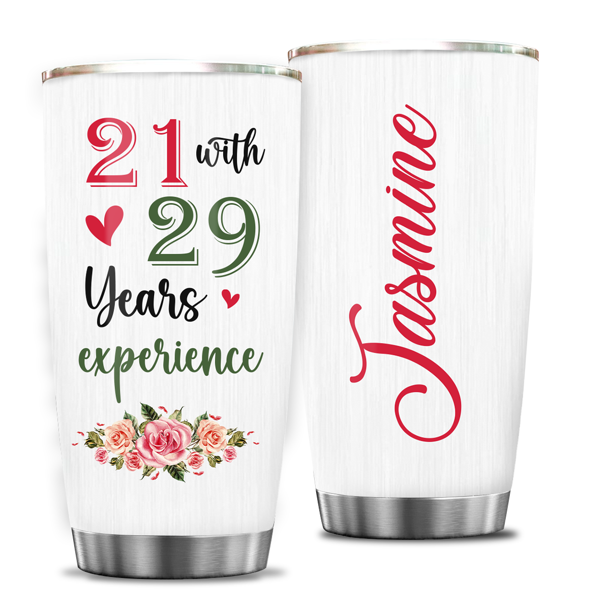 50th Birthday Funny 21 With 29 Years Experience Custom Gifts Women Stainless Steel Tumbler - Personalized Stainless Steel Tumbler