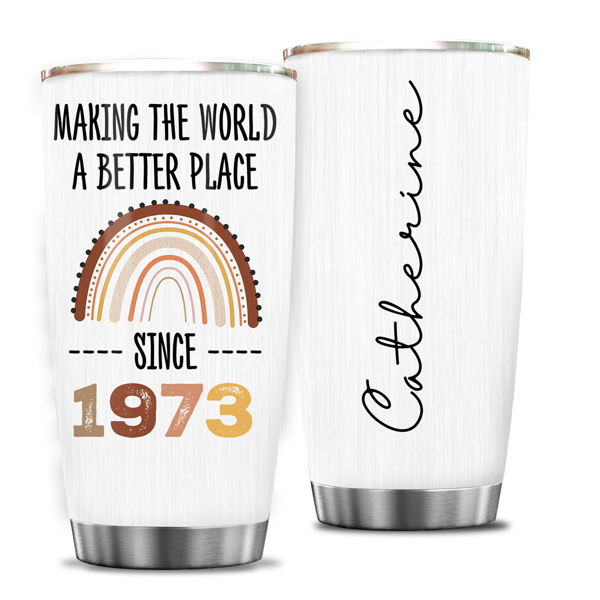50th Birthday Vintage Rainbow Making The World A Better Place Since 1973 Custom Gifts Men Women Stainless Steel Tumbler - Personalized Stainless Steel Tumbler