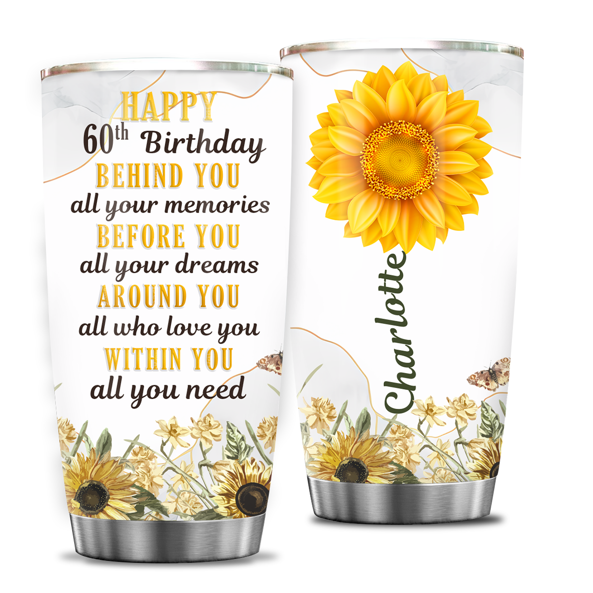 Sunflower Butterfly Floral Marble 60th Birthday Behind You All Your Memories Custom Gifts Men Women Stainless Steel Tumbler - Personalized Stainless Steel Tumbler