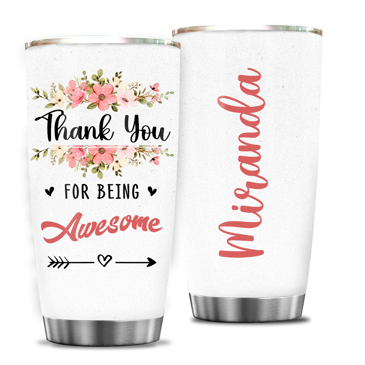 Inspirational Flower Thank You Custom Tumbler Gifts - Personalized Stainless Steel Tumbler