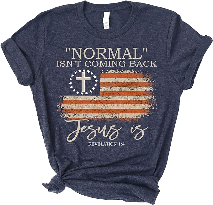 Normal Isn't Coming Back - Graphic Print Christian T-Shirt