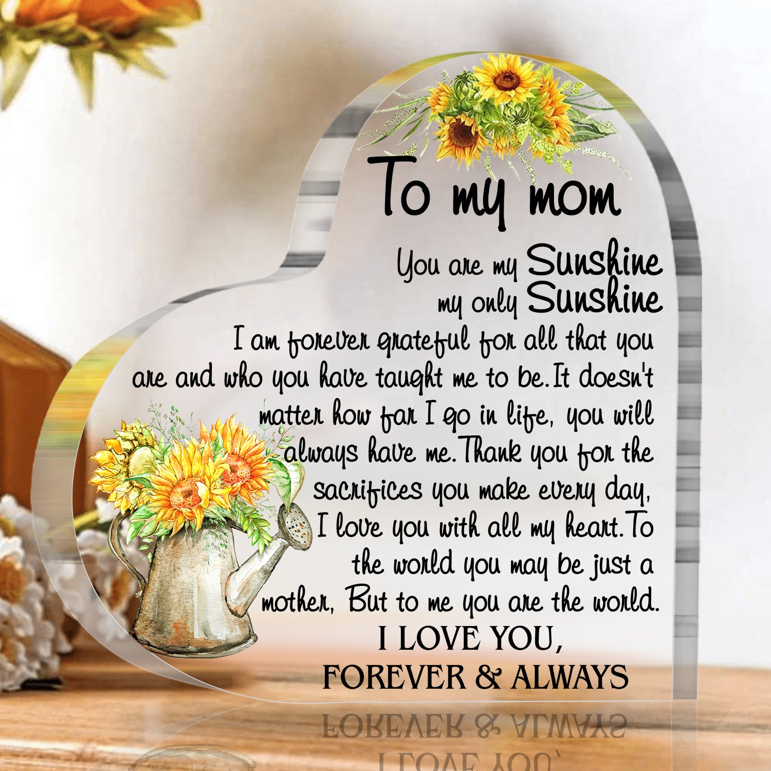 To My Mom You Are My Sunshine Heart Acrylic Plaque Mother's Day Gift Thanksgiving Birthday Gifts for Mom