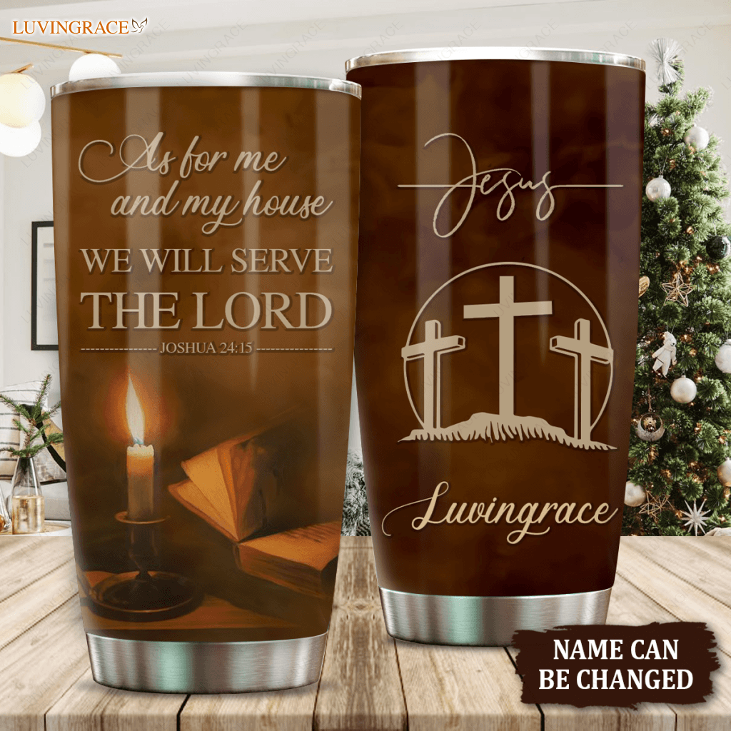 Candles And Bible As For Me My House Personalized Tumbler