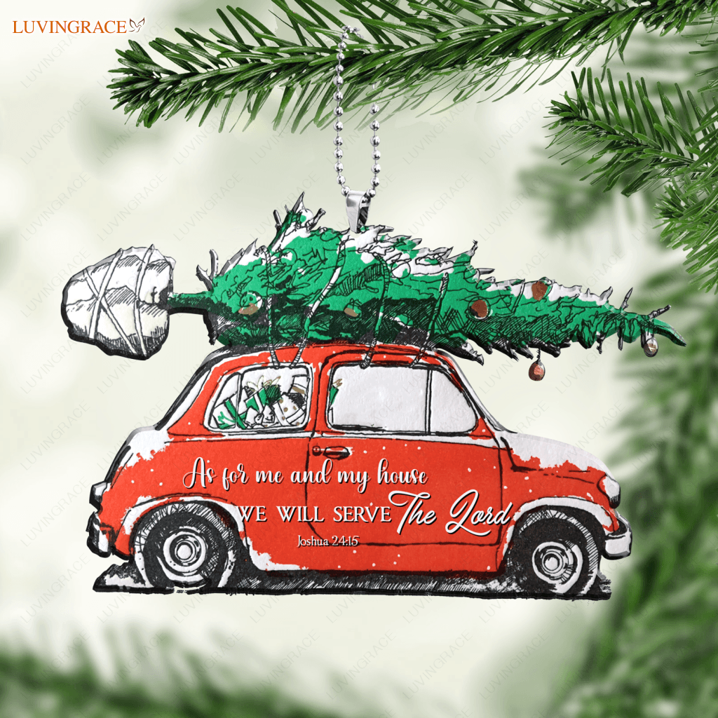 Car And Christmas Tree Serve The Lord Ornament