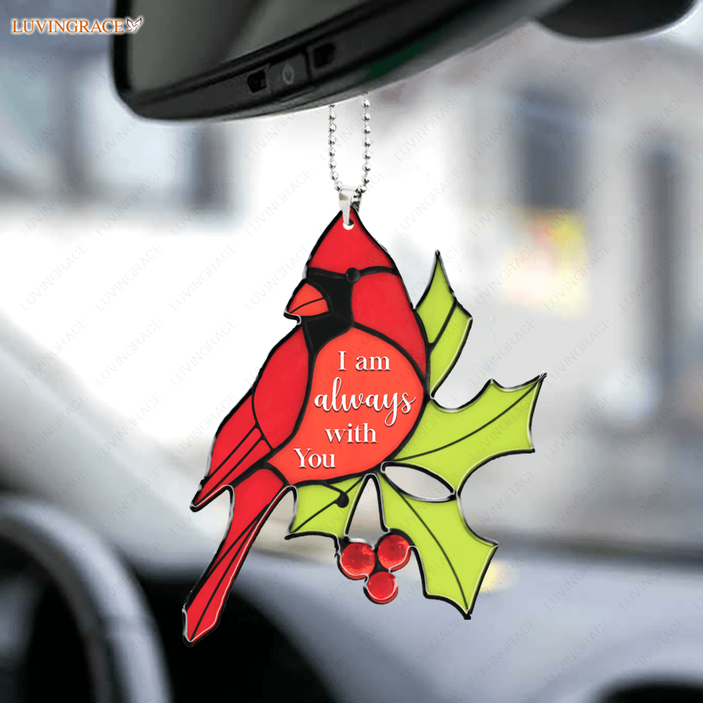 Cardinal I Am Always With You Car Hanging Ornament