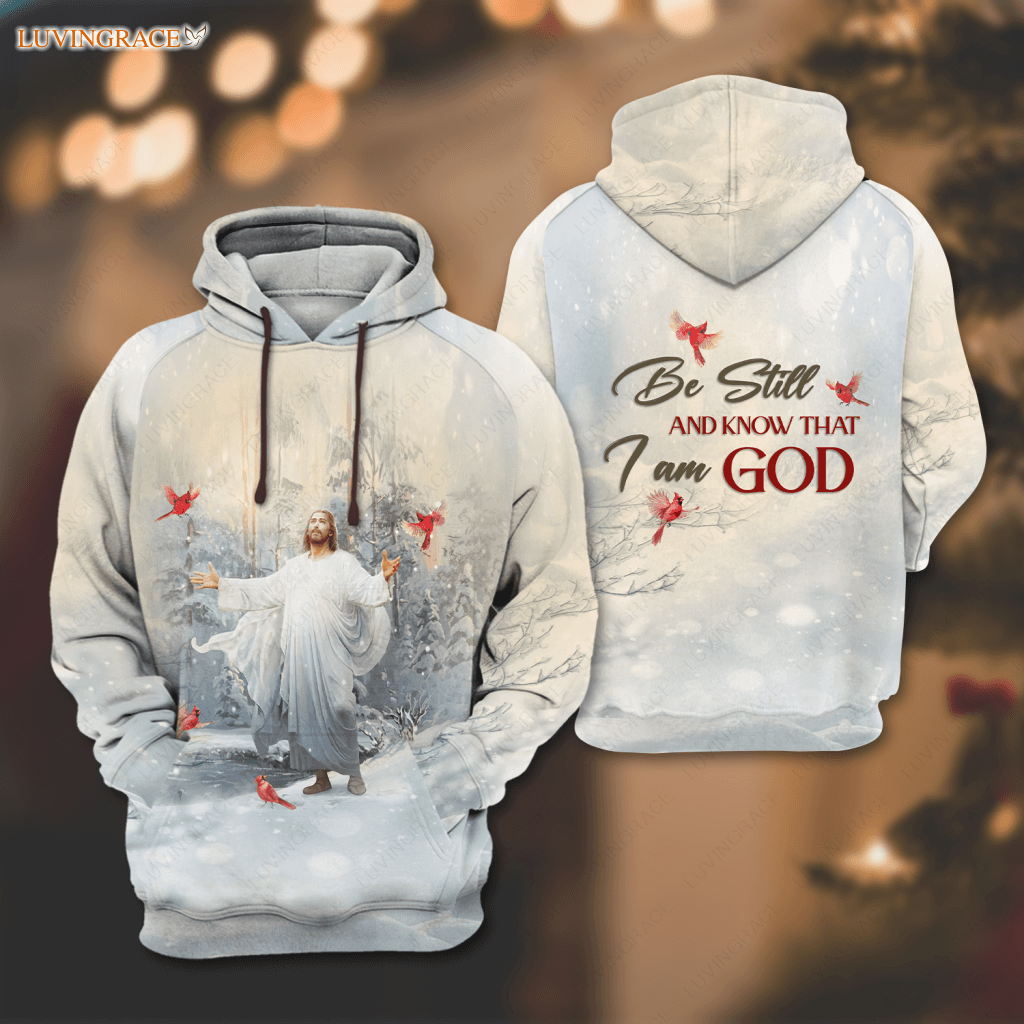 Cardinal Jesus Christ Be Still And Know That I Am God Hoodie / S