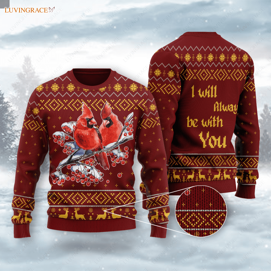 Christmas Cardinal Wool Knitted Pattern I Will Always Be With You Ugly Sweater Sweatshirt