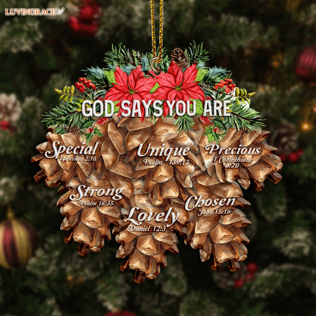 Christmas Loral Pinecones God Says You Are Ornament