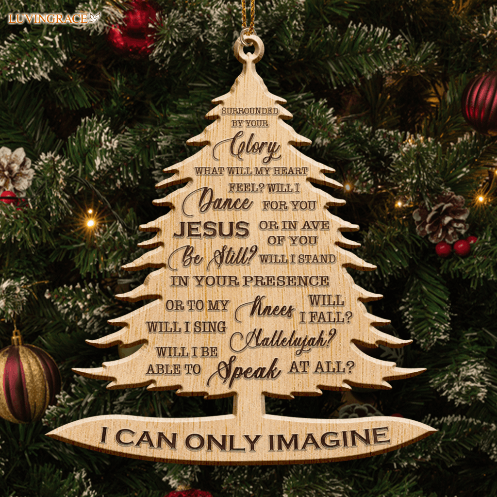 Christmas Pine I Can Only Imagine Wood Engraved Ornaments Wooden Ornament