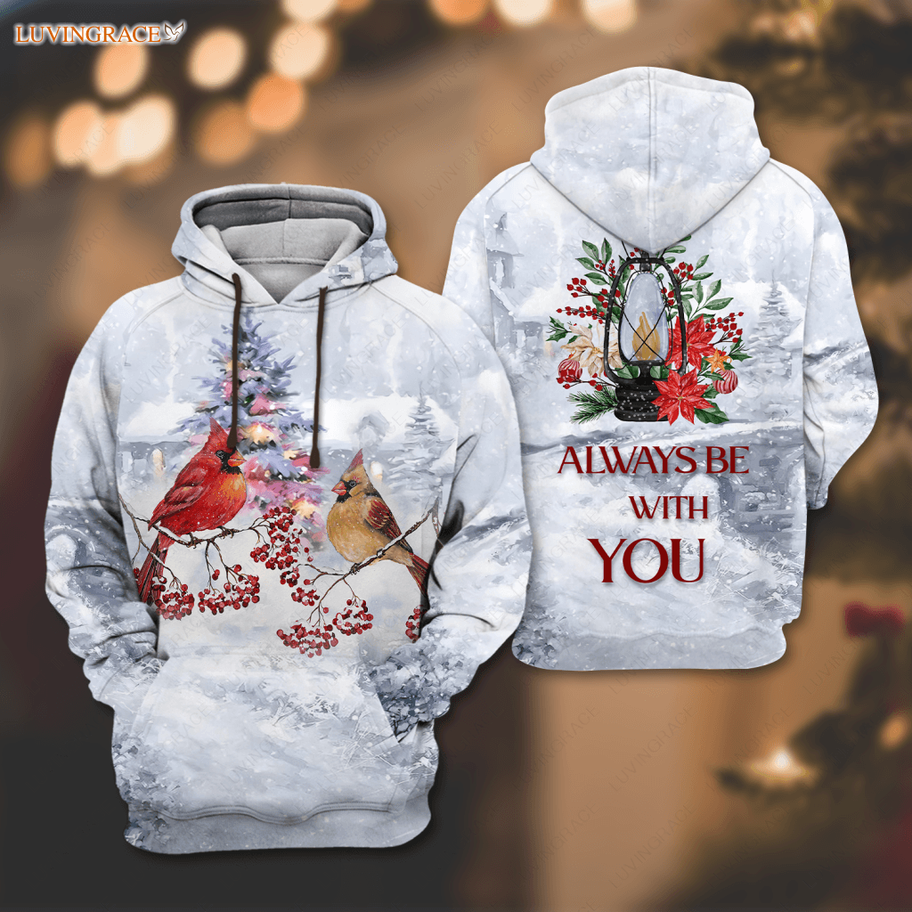 Christmas Snow Cardinal Always Be With You Hoodie / S