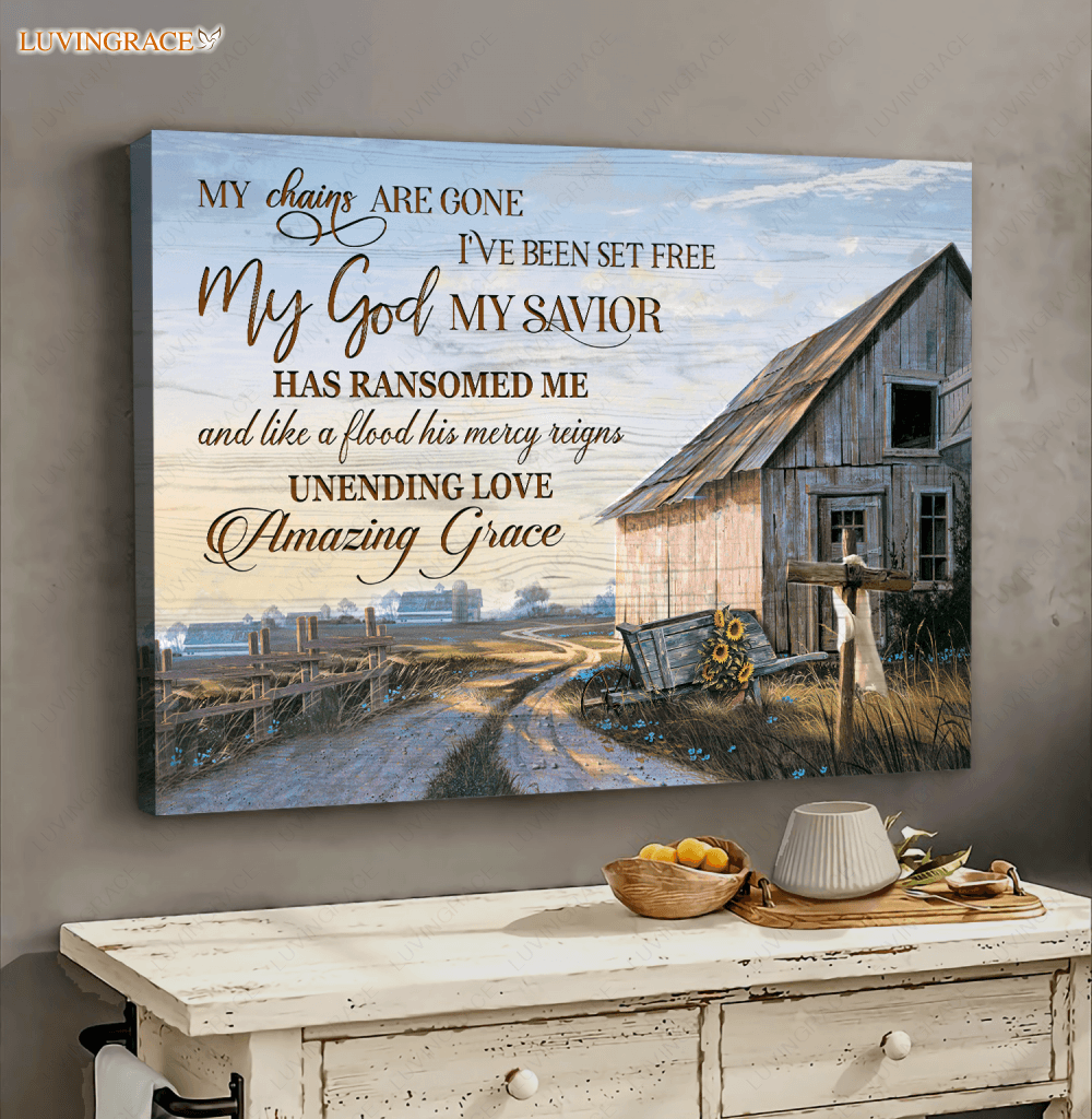 Country Barn My Chains Are Gone Wall Art