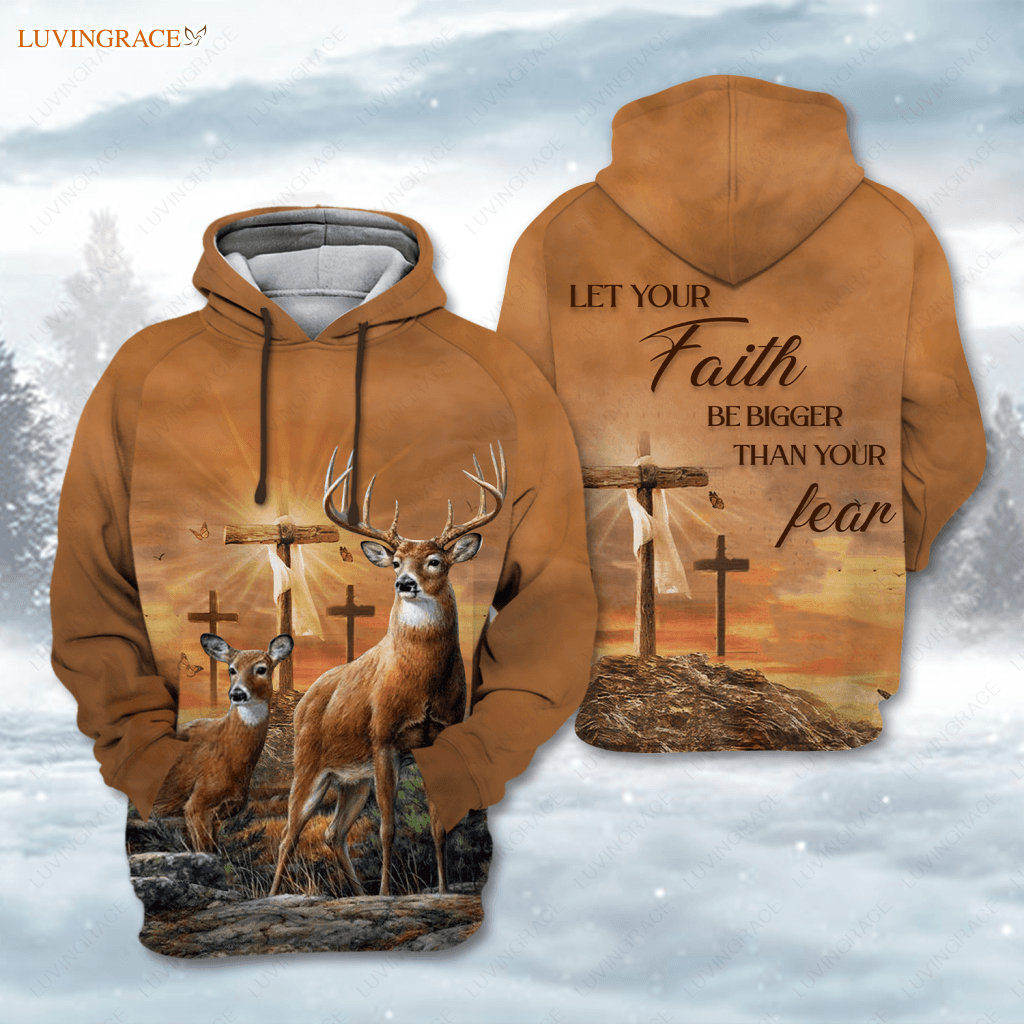 Cross Deer In Forest Let Your Faith Be Bigger Than Fear Hoodie / S