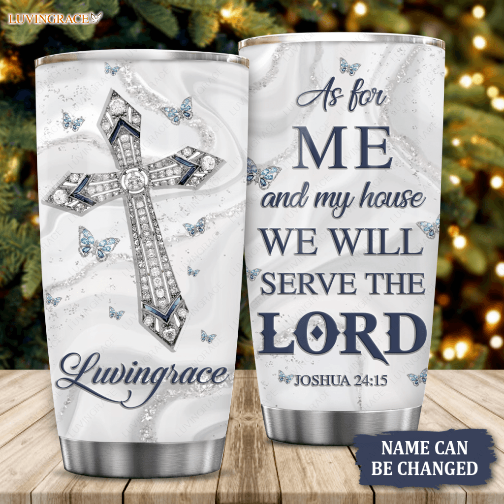 Diamond Cross And Butterfly As For Me My House Personalized Tumbler