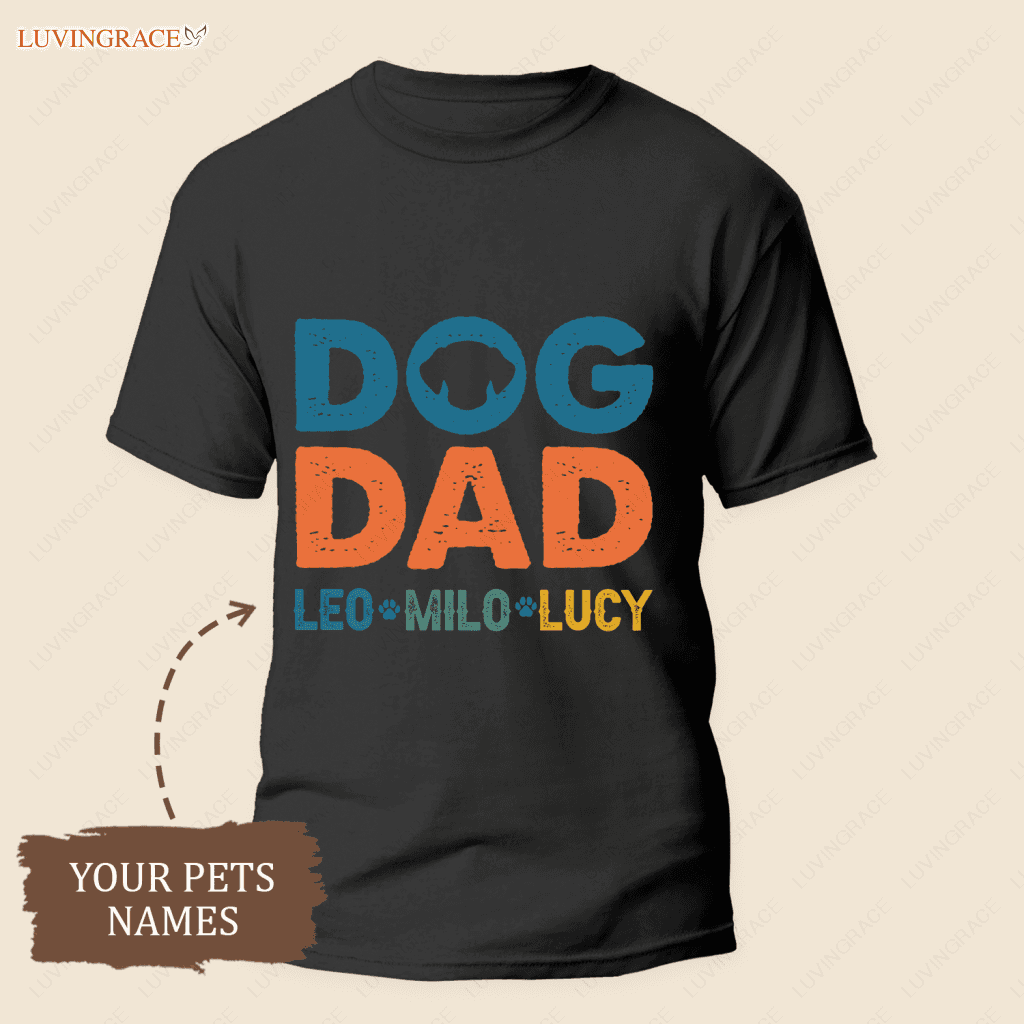 Dog Dad Shirt With Names Personalized Gift For
