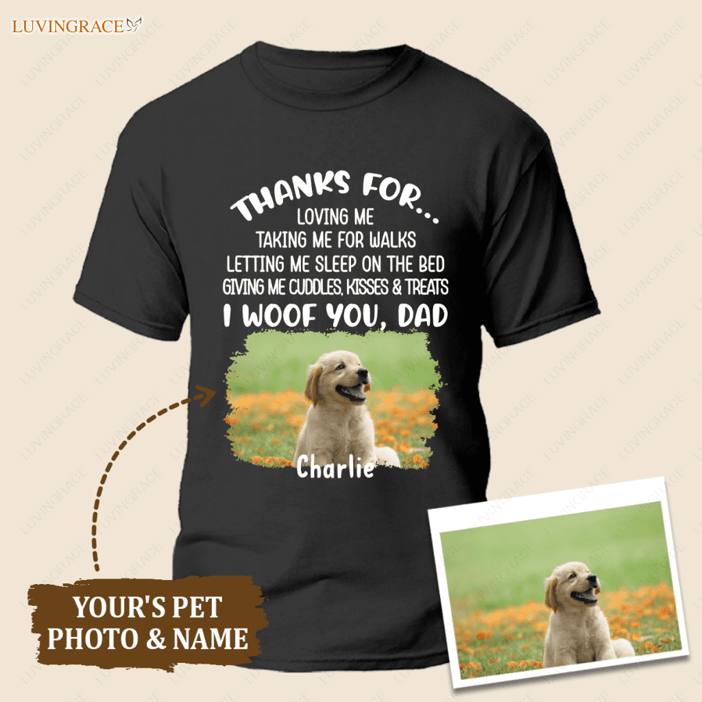 Dog Thanks For Personalized Custom Photo T-Shirt Shirt