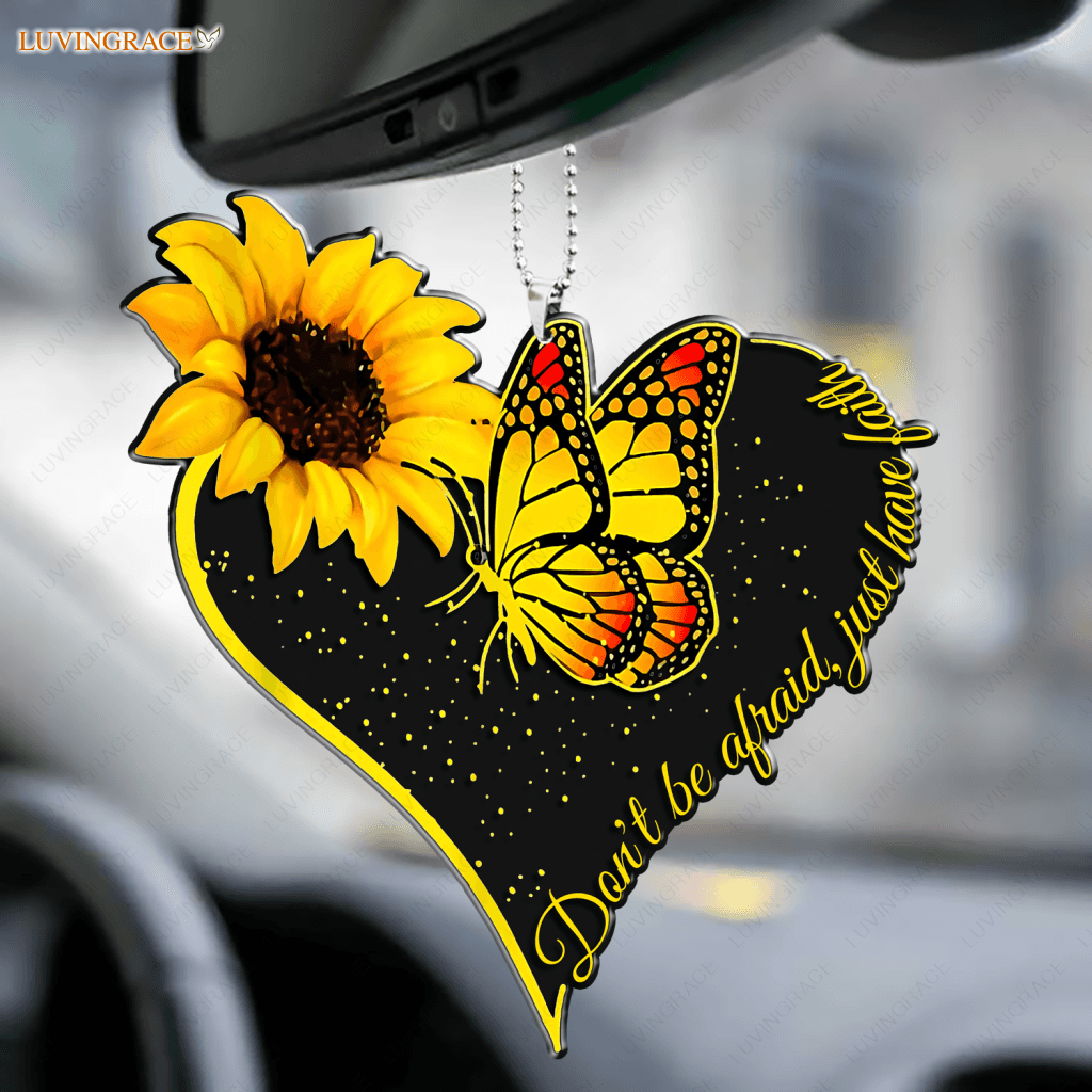 Dont Be Afraid Sunflower Butterfly Ornament