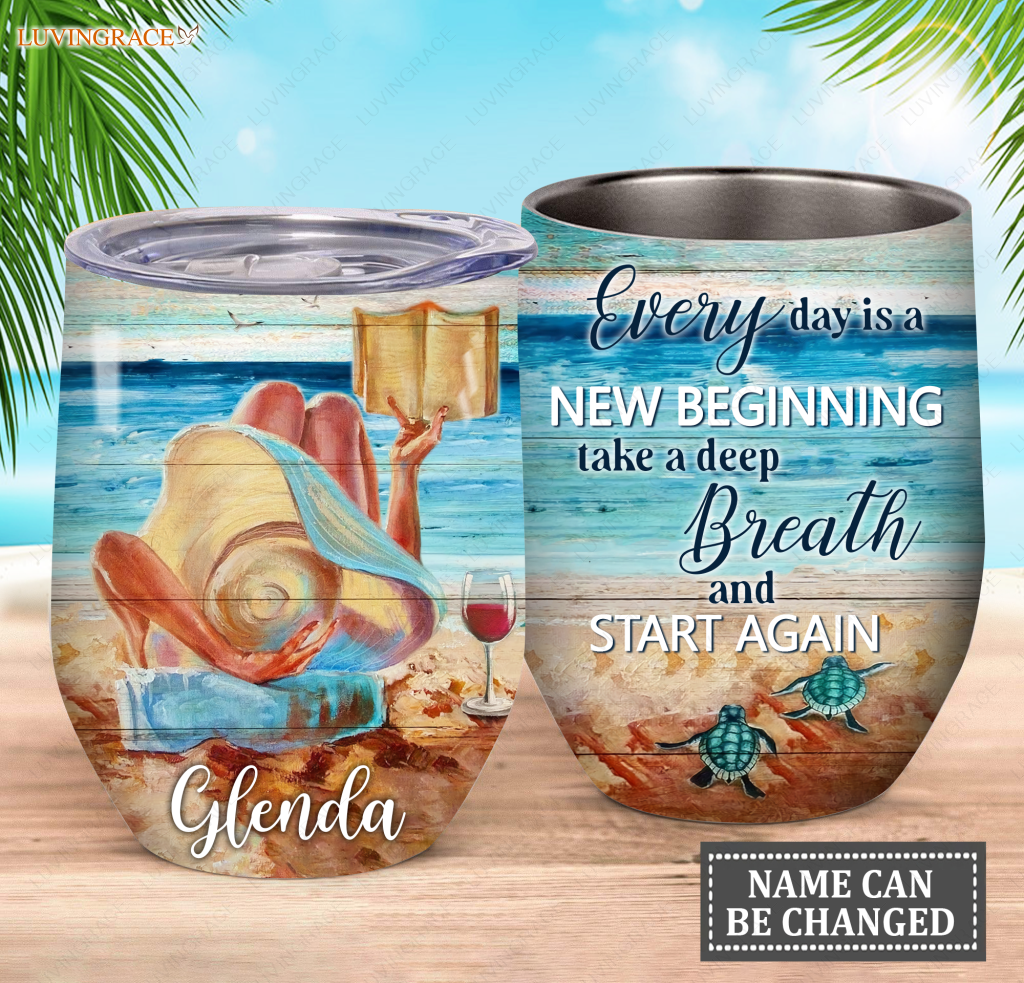 Everyday Is A New Beginning Girl On The Beach Personalized Tumbler