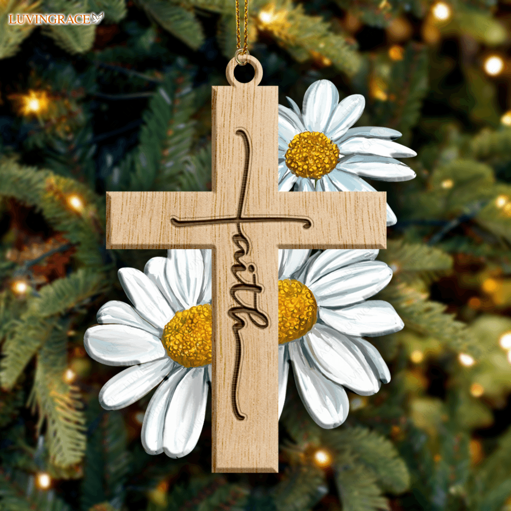 Faith Daisy Flowers Cross God Jesus Christian Lover Wood Engraved Ornaments Wooden Ornament