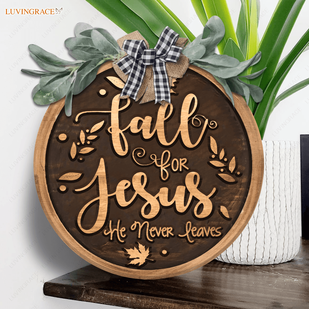 Fall For Jesus Door Hanger Round Sign Wood Circle
