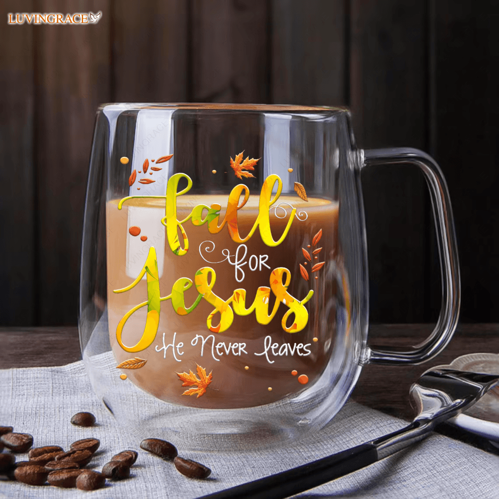 Fall For Jesus He Never Leaves Doubled-Wall Glass Mug