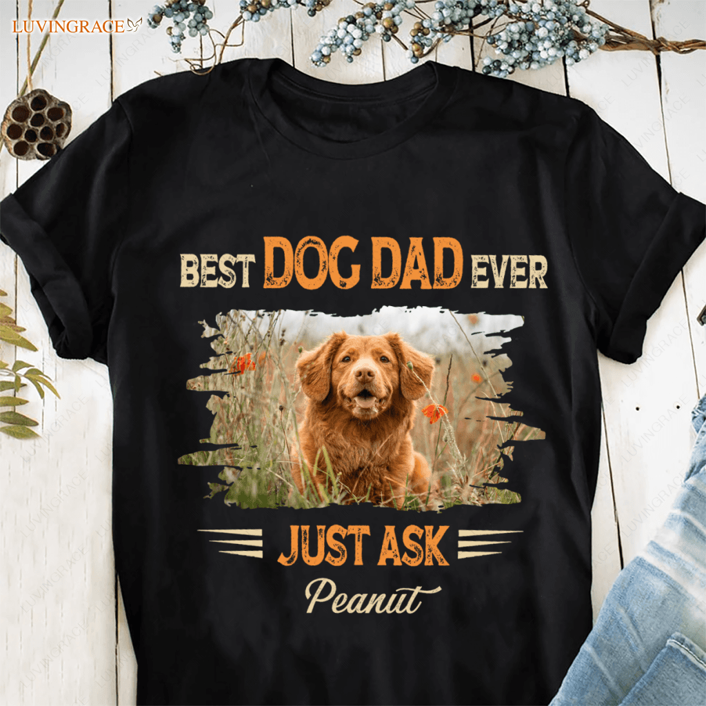 best dog dad ever shirt