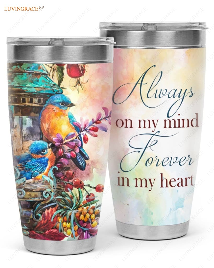 Forever In My Heart Colors Tumbler