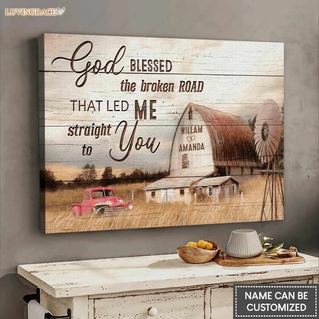 God Blessed The Broken Road Personalized Wall Art