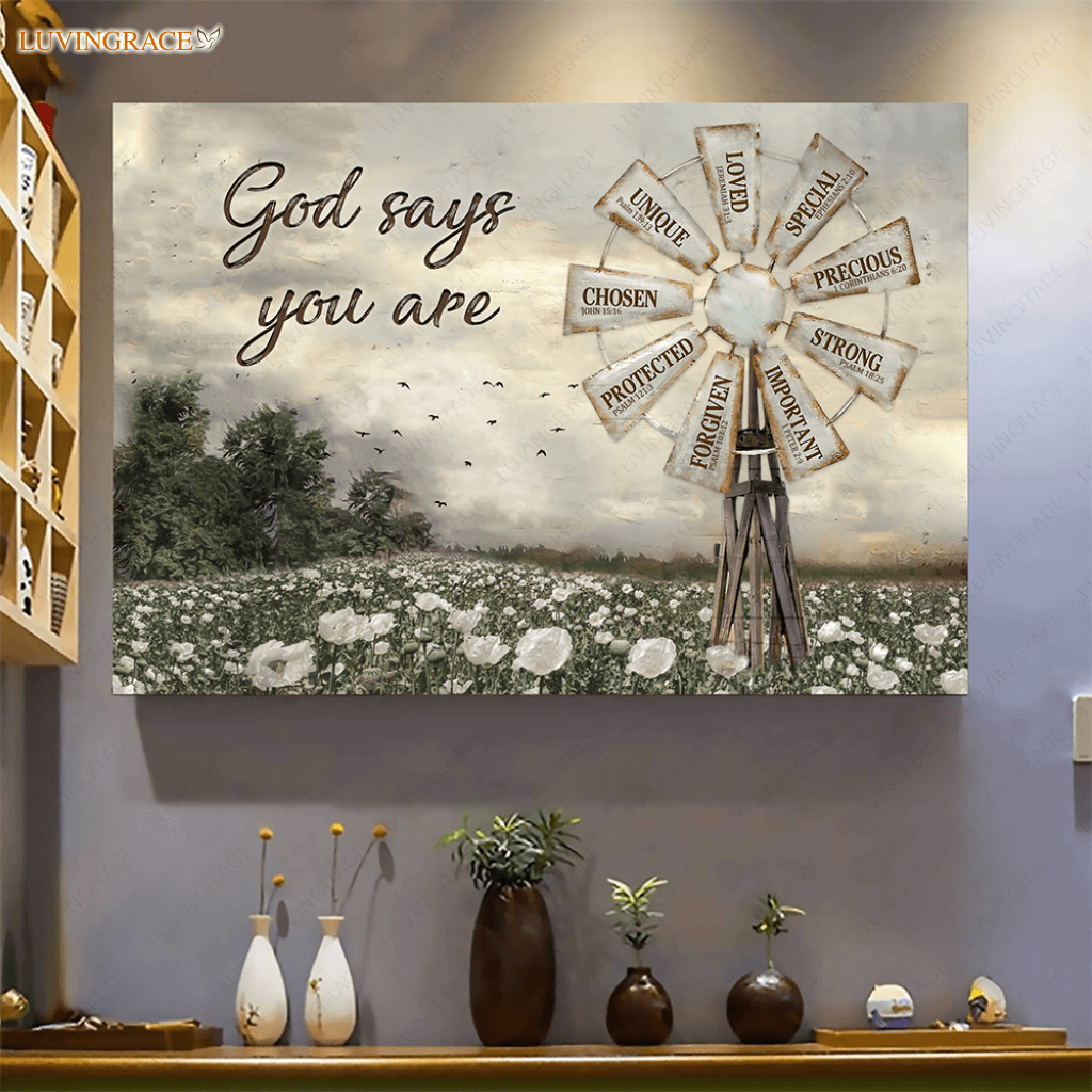Gods Say You Are Windmill Wall Art