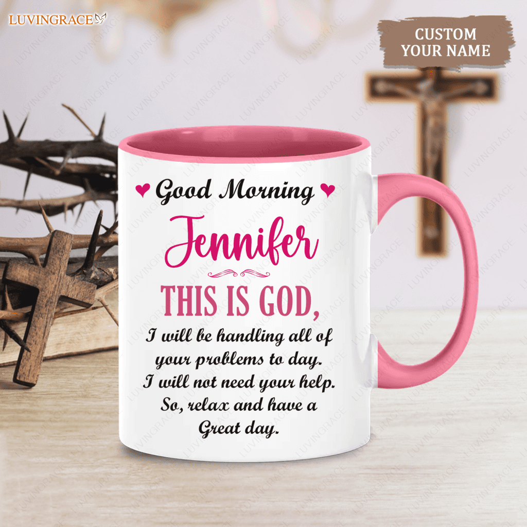 Good Morning This Is God - Personalized Custom Mug Ceramic
