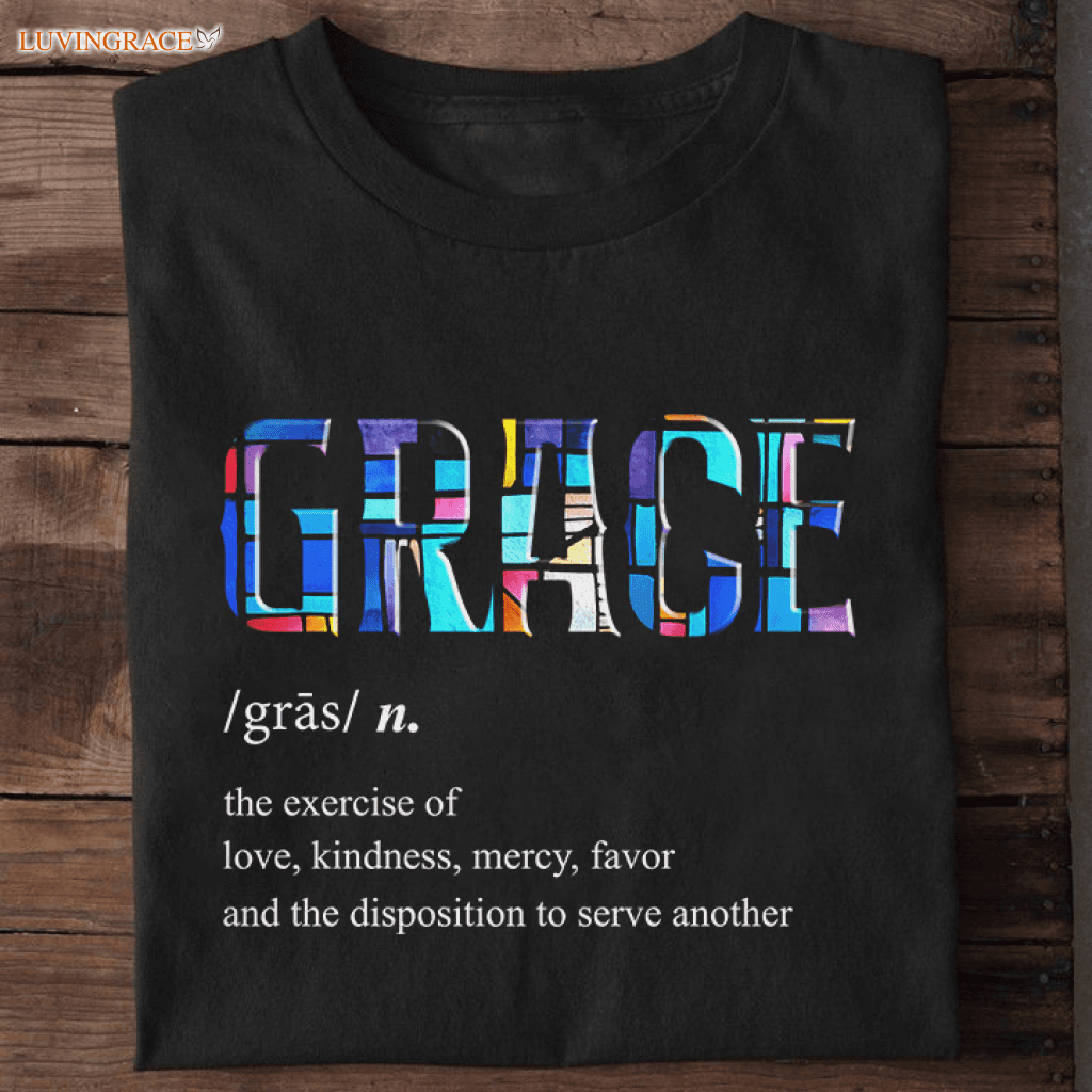 Grace Definition Tshirt Shirt