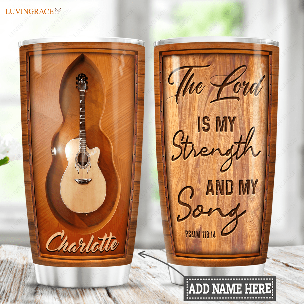 Guitar The Lord Is My Strength Personalized Tumbler