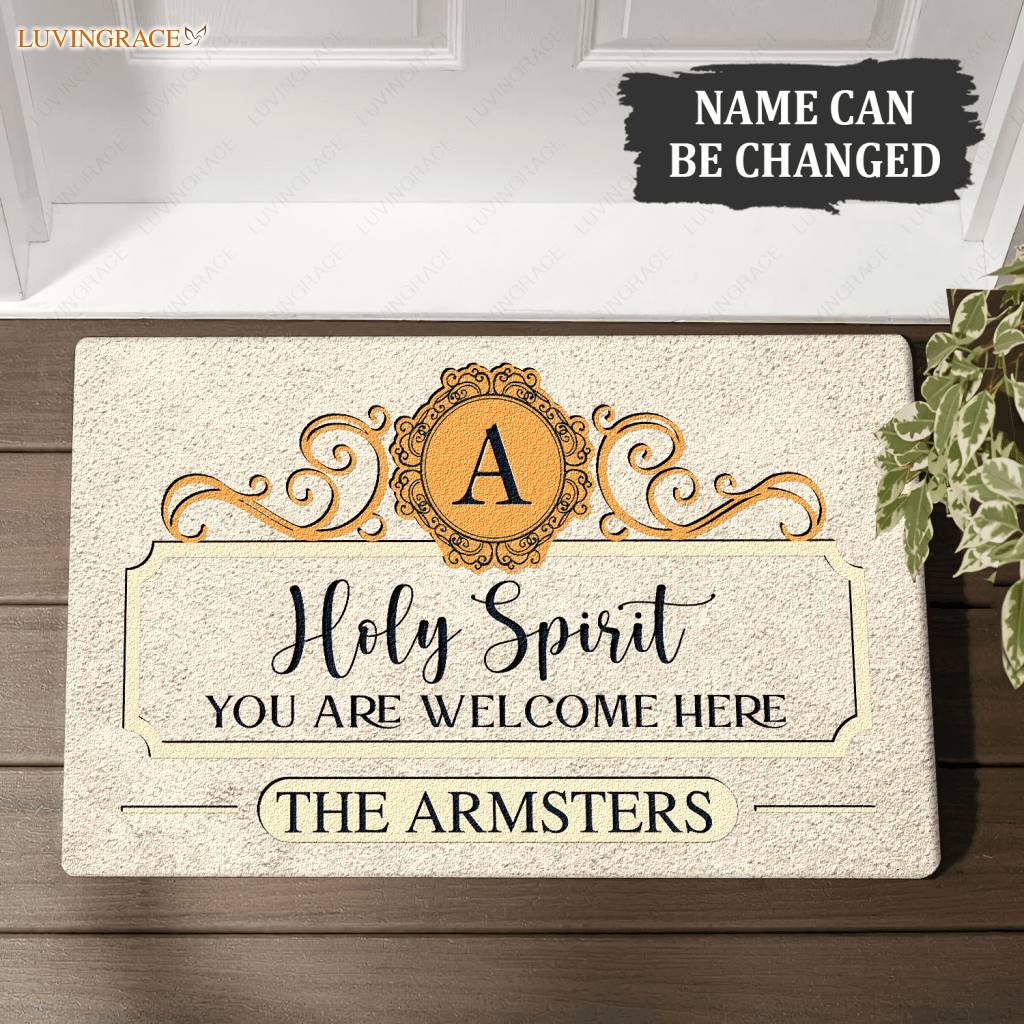 Holy Spirit You Are Welcome Here Personalized Doormat