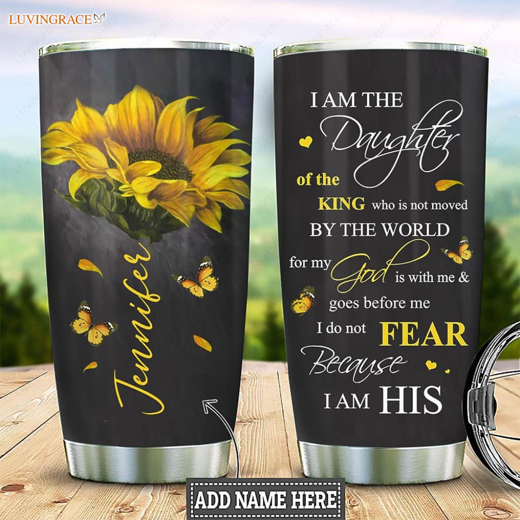 I Am Daughter Of The King Personalized Tumbler Tumbler