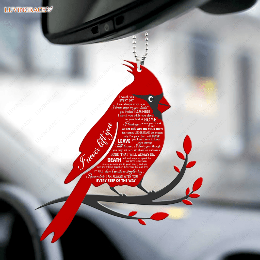 I Never Left You Red Cardinal Ornament