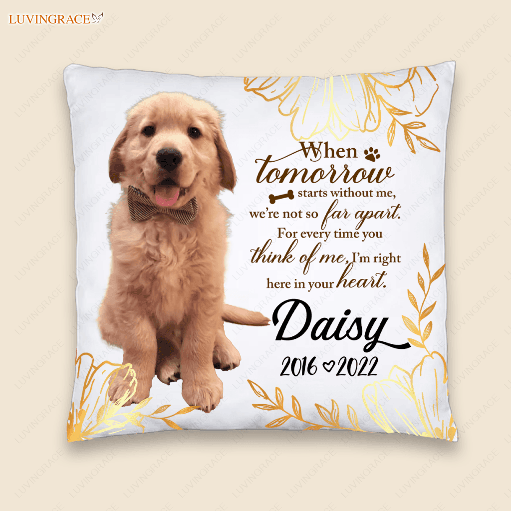 Im Right Here In Your Heart Pet Loss Pillow - Personalized Custom