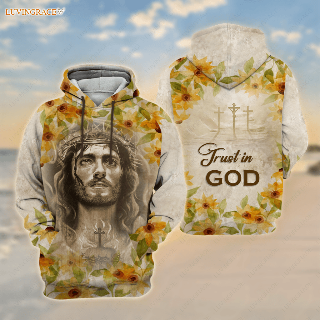 Jesus Christ Sunflower Trust In God Hoodie / S