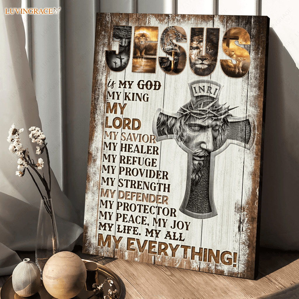 Jesus Is My Everything Wall Art