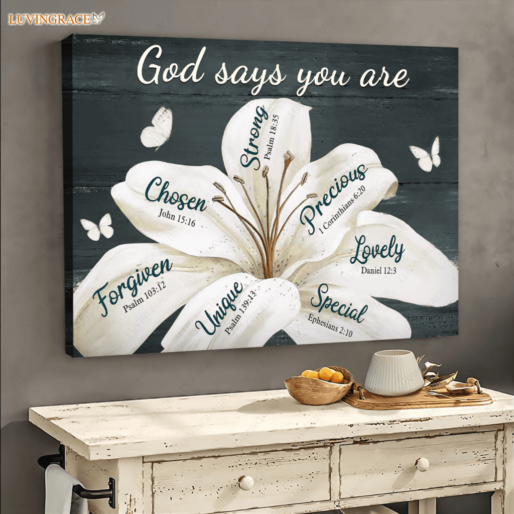 Lily God Says You Are Wall Art