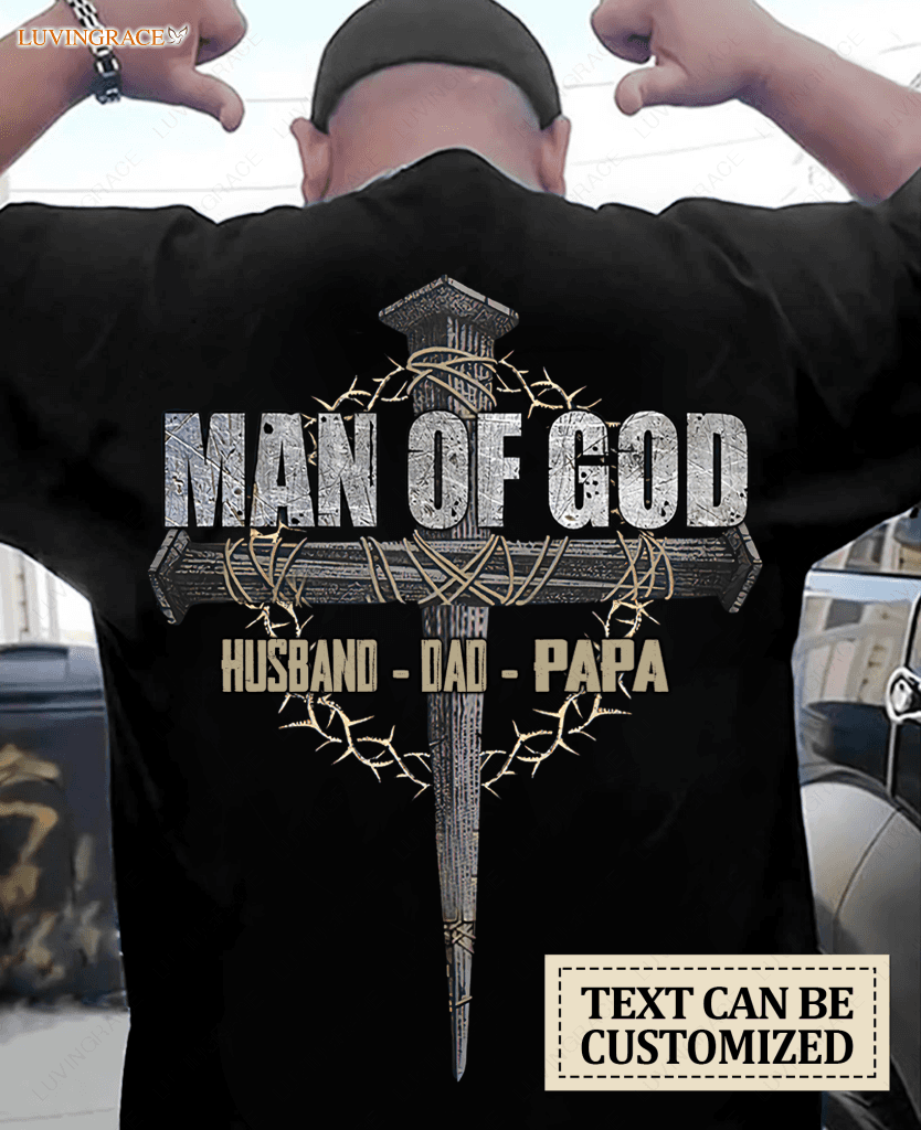 Man Of God Personalized Tshirt For Fathers Day Shirt