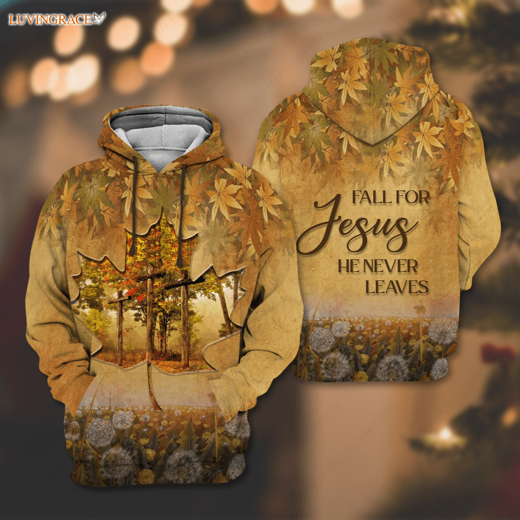 Maple Cross Fall For Jesus He Never Leaves Hoodie / S